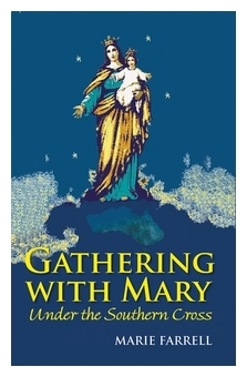 GATHERING WITH MARY UNDER SOUTH CROSS - Marie Farrell       - alt product image