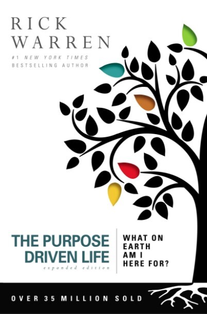 PURPOSE DRIVEN LIFE - RICK WARREN