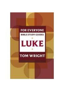 FOR EVERYONE BIBLE STUDY GUIDES LUKE - Tom Wright - main product image