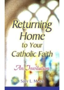 RETURNING HOME TO YOUR CATHOLIC FAITH      - main product image