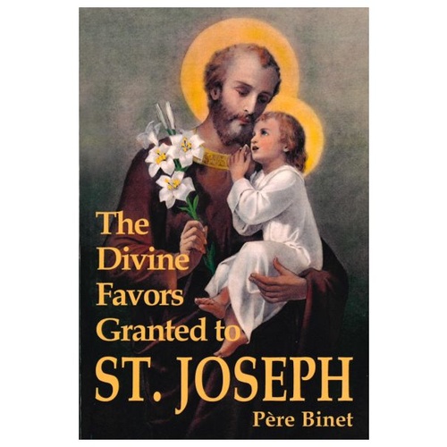 DIVINE FAVOURS GRANTED TO ST JOSEPH