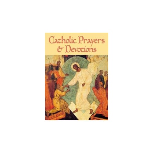 CATHOLIC PRAYERS & DEVOTIONS