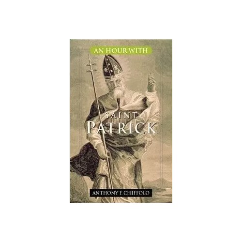 AN HOUR WITH ST PATRICK