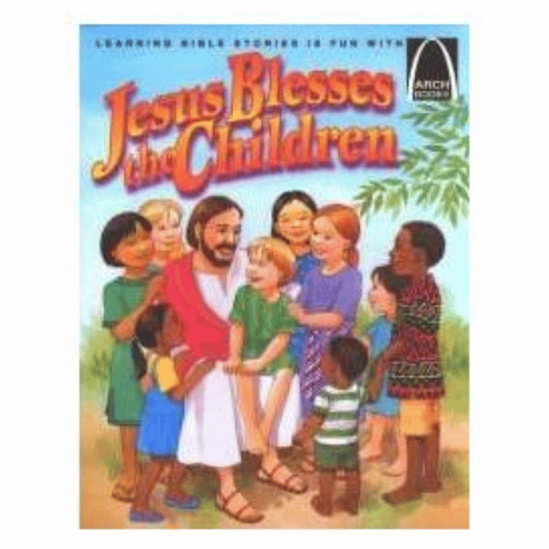 JESUS BLESSES THE CHILDREN  (Arch book)