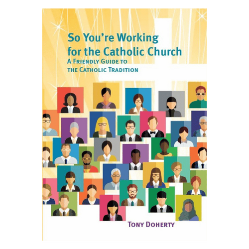 SO YOU'RE WORKING FOR THE CATHOLIC CHURCH