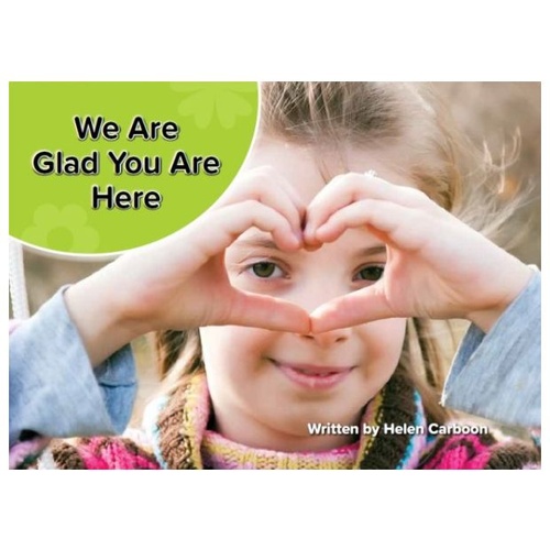 WE ARE GLAD YOU ARE HERE - Moments of Celebration Series