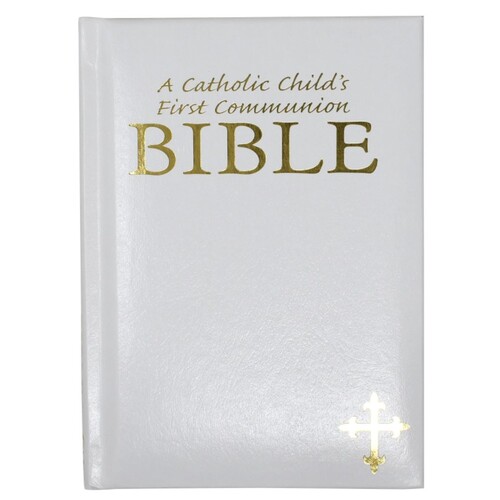 A CATHOLIC CHILD'S 1ST COMMUNION BIBLE WHITE