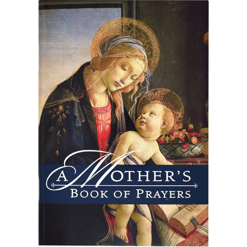 A MOTHER'S BOOK OF PRAYERS