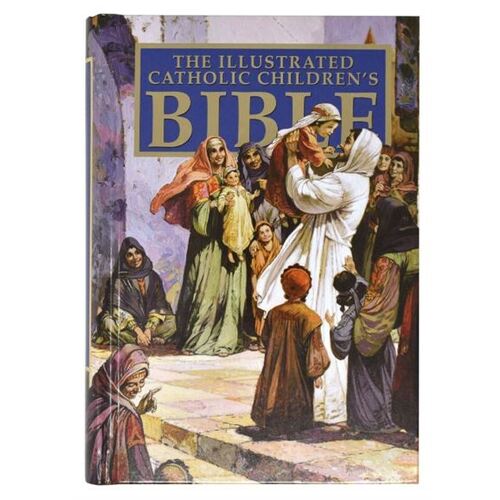 THE ILLUSTRATED CATHOLIC CHILDRENS BIBLE