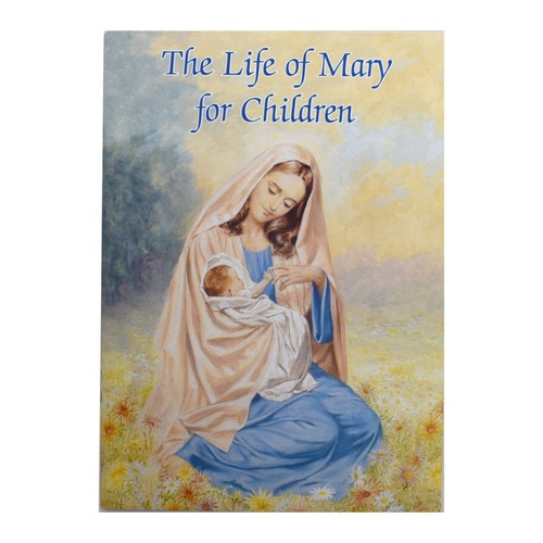 LIFE OF MARY FOR CHILDREN