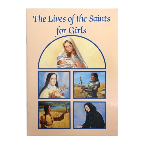 LIVES OF THE SAINTS FOR GIRLS