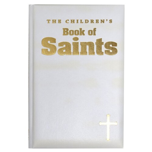 THE CHILDREN'S BOOK OF SAINTS WHITE