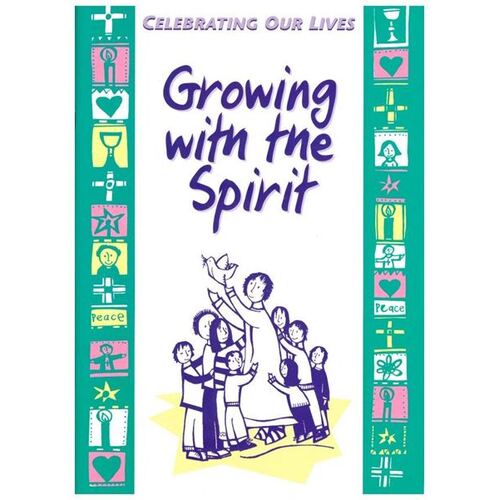 GROWING WITH THE SPIRIT 