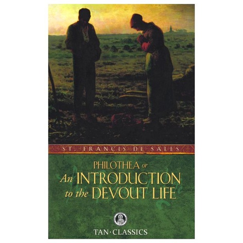 INTRODUCTION TO THE DEVOUT LIFE (ST FRANCIS DE SALES)          