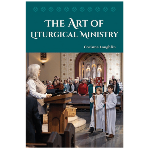 THE ART OF LITURGICAL MINISTRY