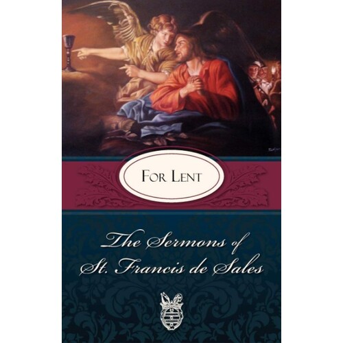 SERMONS ST FRANCIS DE SALES FOR LENT