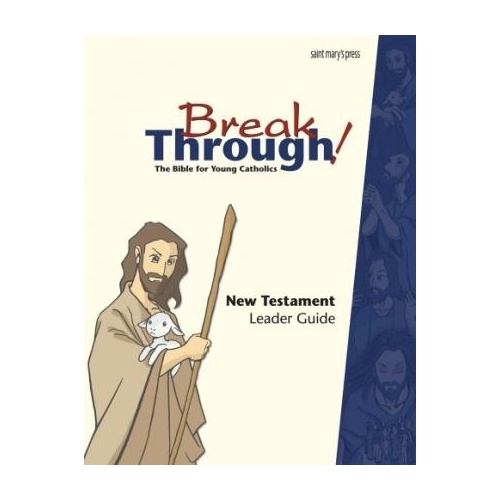 BREAKTHROUGH BIBLE NEW TESTAMENT LEADER GUIDE 