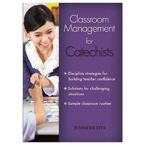 CLASSROOM MANAGEMENT FOR CATECHISTS