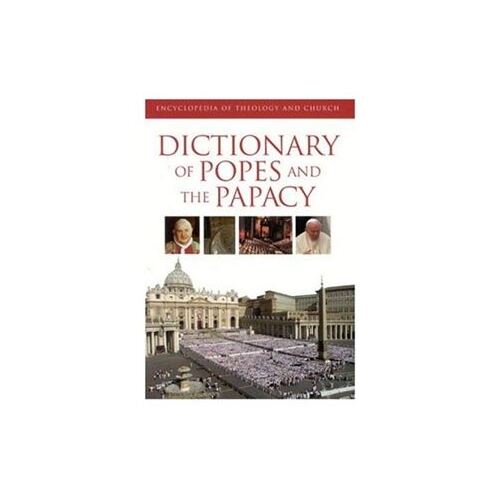 DICTIONARY OF POPES AND THE PAPACY