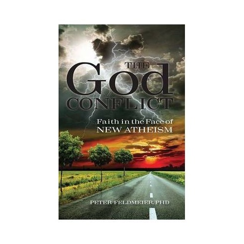 THE GOD CONFLICT - PETER FELDMEIER **Limited Stock**