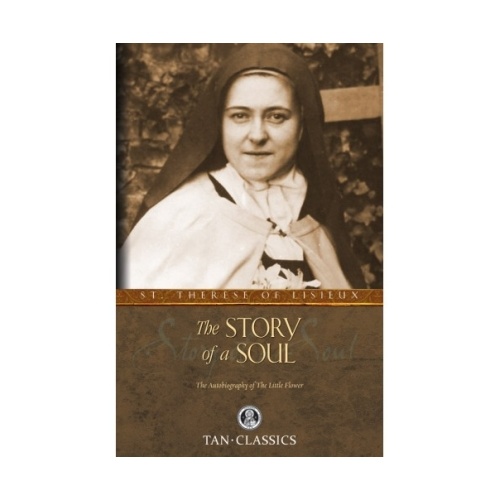 STORY OF A SOUL - ST THERESE OF LISIEUX