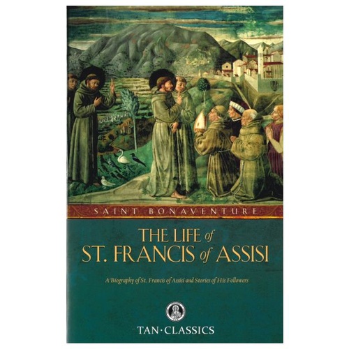 LIFE OF ST FRANCIS ASSISI               