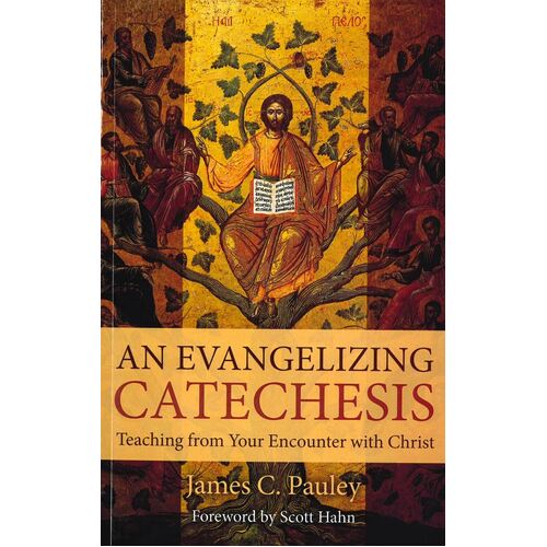 AN EVANGELIZING CATECHESIS