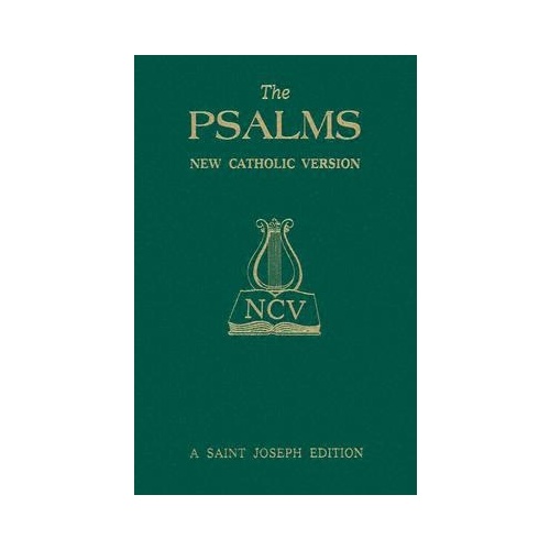 THE PSALMS:  NEW CATHOLIC VERSION 