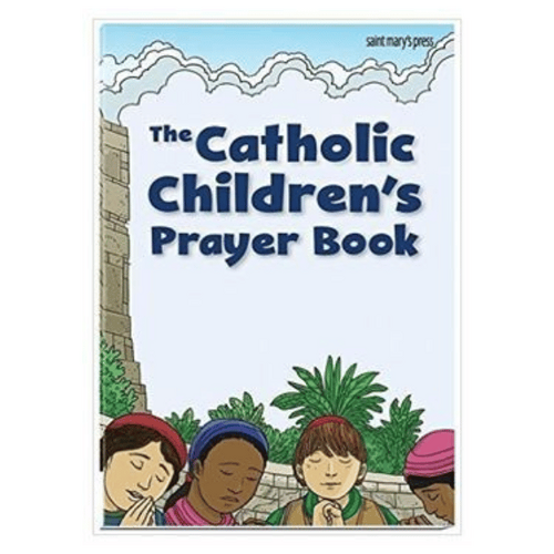 THE CATHOLIC CHILDREN'S BIBLE PRAYER BOOK