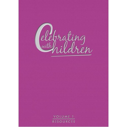 CELEBRATING WITH CHILDREN VOL 1 RESOURCE  