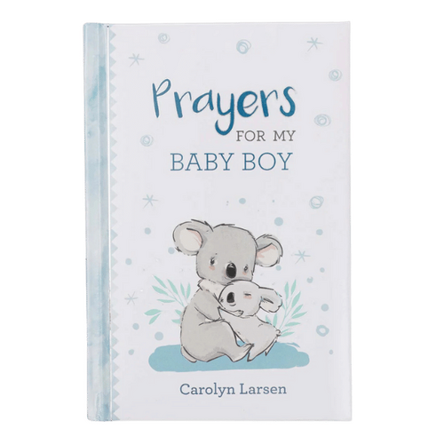 PRAYERS FOR MY BABY BOY