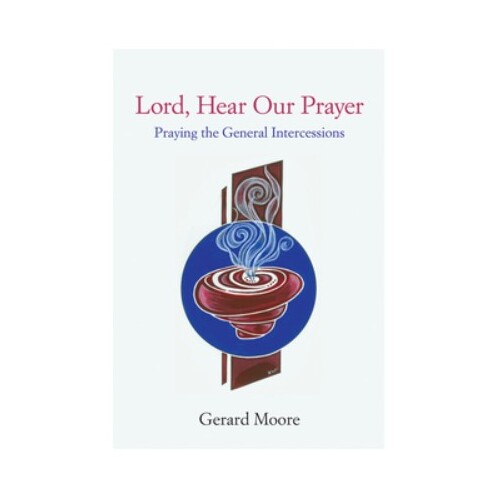 LORD HEAR OUR PRAYER - Gerald Moore                     