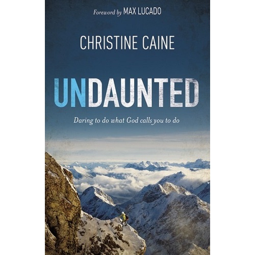 UNDAUNTED - CHRISTINE CAINE