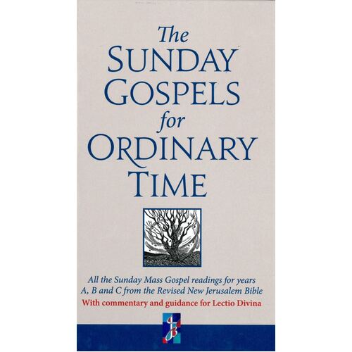 THE SUNDAY GOSPELS FOR ORDINARY TIME