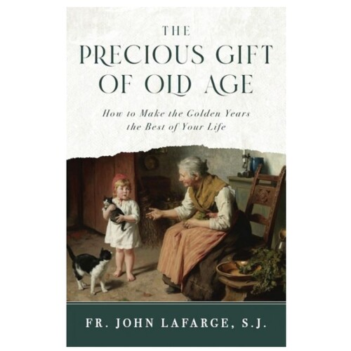 THE PRECIOUS GIFT OF OLD AGE