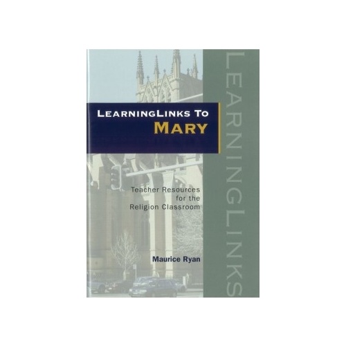 LEARNING LINKS TO MARY                    