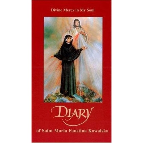 DIARY OF ST FAUSTINA: DIVINE MERCY IN MY SOUL