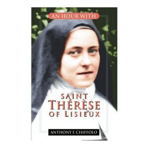 AN HOUR WITH ST THERESE OF LISIEUX 