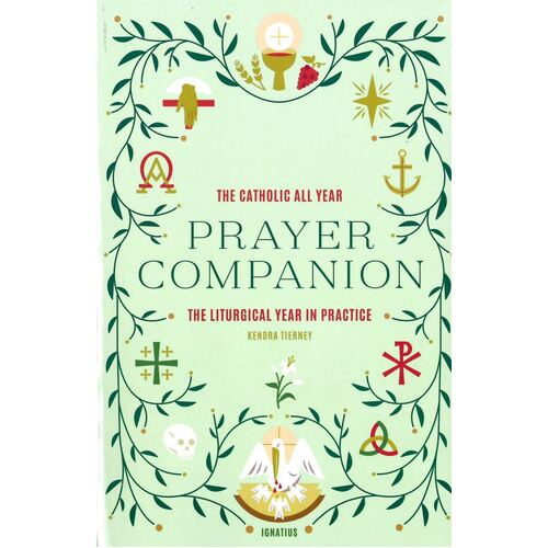 THE CATHOLIC ALL YEAR PRAYER COMPANION