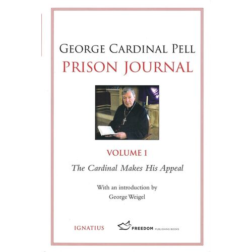GEORGE CARDINAL PELL - PRISON JOURNAL VOL 1