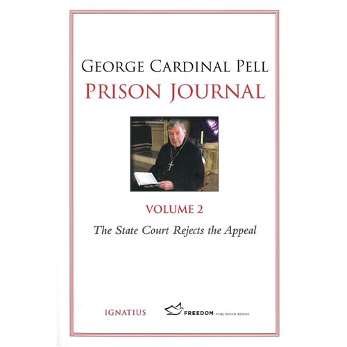 GEORGE CARDINAL PELL - PRISON JOURNAL VOL 2