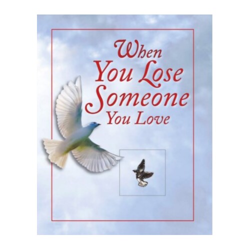 WHEN YOU LOSE SOMEONE YOU LOVE DELUXE PRAYER BOOK