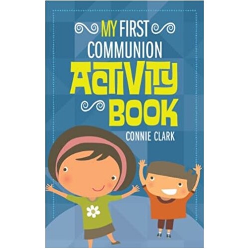 MY FIRST COMMUNION ACTIVITY BOOK