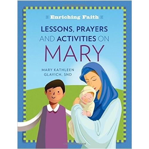ENRICHING FAITH: LESSONS AND ACTIVITIES ON MARY 