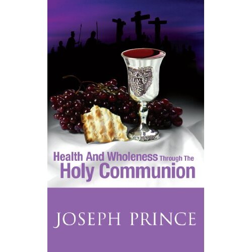 Health and Wholeness Through the Holy Communion