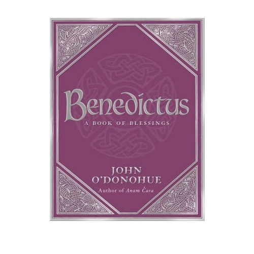 BENEDICTUS (BOOK OF BLESSINGS) - John O'Donohue                             