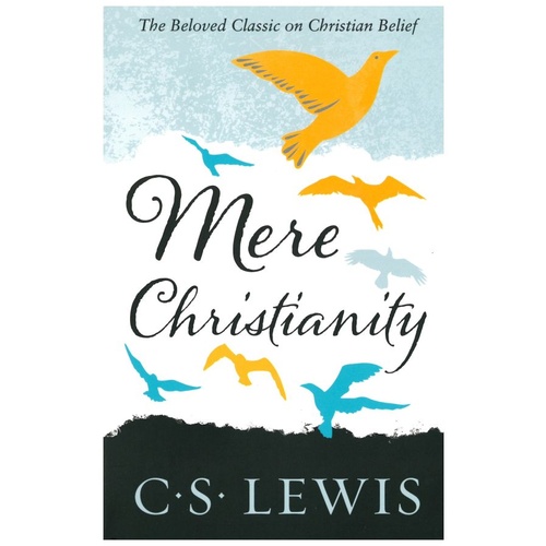 MERE CHRISTIANITY - C.S. LEWIS                   