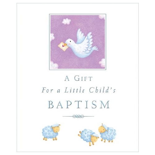 A GIFT FOR A LITTLE CHILD'S BAPTISM