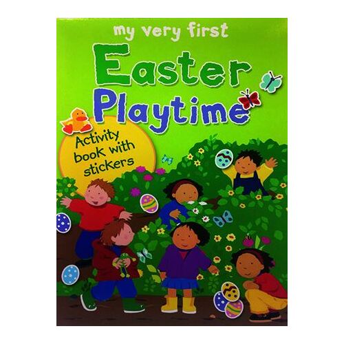 MY VERY FIRST EASTER PLAYTIME ACTIVITY AND STICKER BOOK