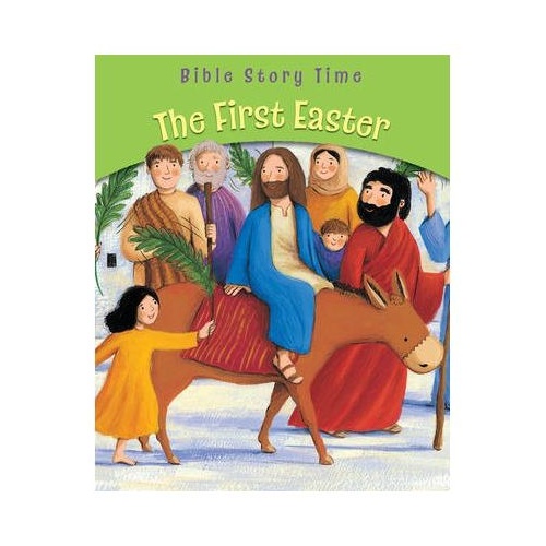 BIBLE STORY TIME - THE FIRST EASTER 